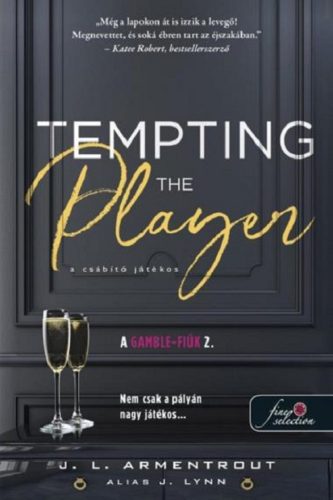 TEMPTING THE PLAYER  A CSÁBÍTÓ JÁTÉKOS (A GAMBLE FIÚK 2)