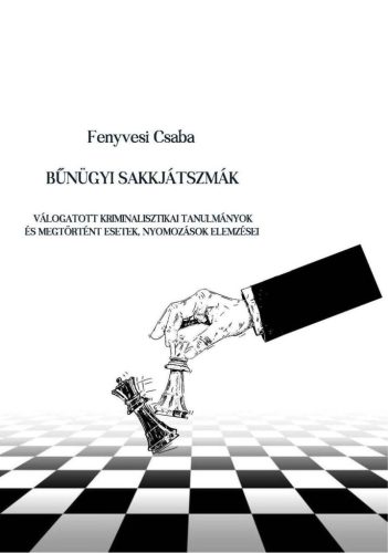 BŰNÜGYI SAKKJÁTSZMÁK