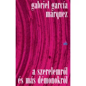 A SZERELEMRŐL ÉS MÁS DÉMONOKRÓL - ALAPDARAB