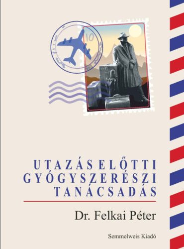 UTAZÁS ELŐTTI GYÓGYSZERÉSZI TANÁCSADÁS