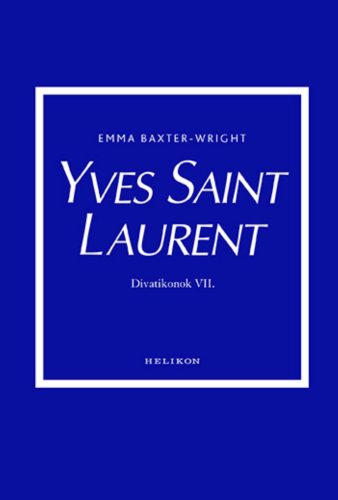 YVES SAINT LAURENT - DIVATIKONOK VII.
