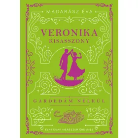 VERONIKA KISASSZONY