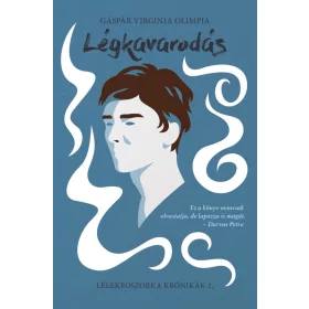LÉGKAVARODÁS - LÉLEKBOSZORKA KRÓNIKÁK 2.