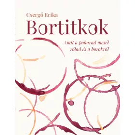 BORTITKOK - AMIT A POHARAD MESÉL RÓLAD ÉS A BOROKRÓL