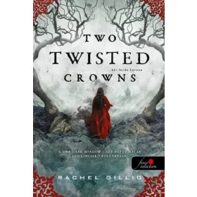 TWO TWISTED CROWNS - KÉT FERDE KORONA