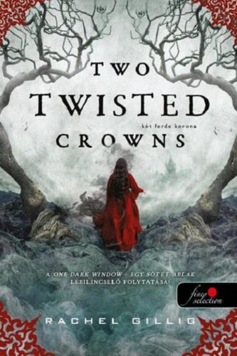 TWO TWISTED CROWNS - KÉT FERDE KORONA
