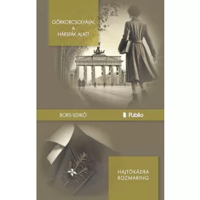 GÖRKORCSOLYÁVAL A HÁRSFÁK ALATT - HAJTÓKÁDRA ROZMARING
