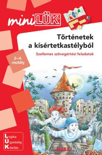 MINILÜK - TÖRTÉNETEK A KÍSÉRTETKASTÉLYBÓL -  SZELLEMES SZÖVEGÉRTÉSI FELADATOK
