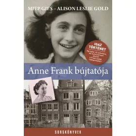 ANNE FRANK BÚJTATÓJA - SORSKÖNYVEK