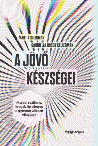 A JÖVŐ KÉSZSÉGEI