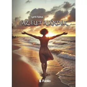 AZ ÉLET AJÁNDÉK