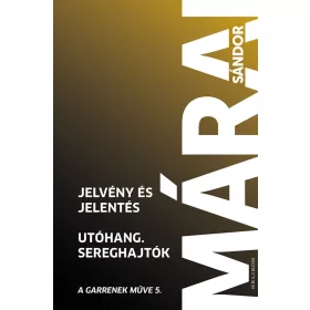 JELVÉNY ÉS JELENTÉS - UTÓHANG - SEREGHAJTÓK