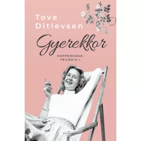 GYEREKKOR - KOPPENHÁGA TRILÓGIA 1.
