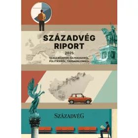 SZÁZADVÉG RIPORT 2025