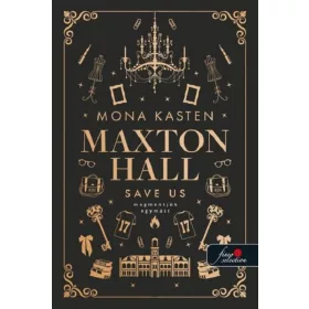 MAXTON HALL 3.  -  SAVE US  MEGMENTJÜK EGYMÁST
