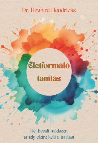 ÉLETFORMÁLÓ TANÍTÁS