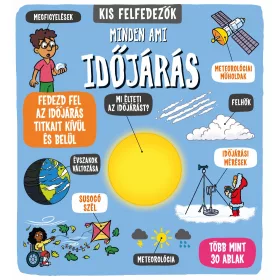 MINDEN, AMI IDŐJÁRÁS - KIS FELFEDEZŐK