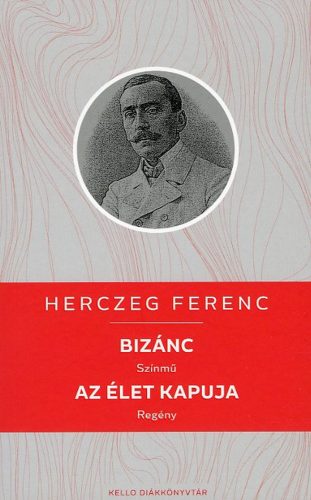 BIZÁNC / AZ ÉLET KAPUJA