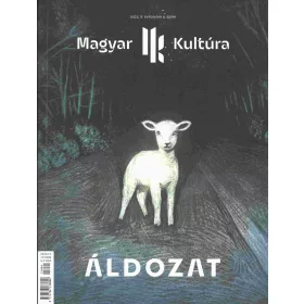 ÁLDOZAT - MAGYAR KULTÚRA MAGAZIN 2025. V. ÉVF. 4. SZÁM