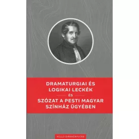   DRAMATURGIAI ÉS LOGIKAI LECKÉK / SZÓZAT A PESTI MAGYAR SZÍNHÁZ ÜGYÉBEN -KELLO DK