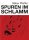 SPUREN IM SCHLAMM