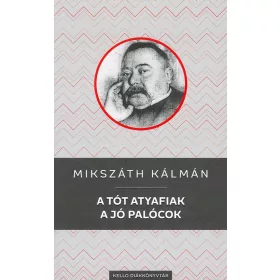 A TÓT ATYAFIAK / A JÓ PALÓCOK - KELLO DIÁKKÖNYVTÁR