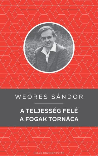 A TELJESSÉG FELÉ / A FOGAK TORNÁCA