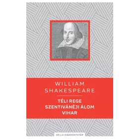   TÉLI REGE / SZENTIVÁNÉJI ÁLOM / VIHAR - KELLO DIÁKKÖNYVTÁR
