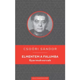 ELMENTEM A FALUMBA - GYERMEKVERSEK - KELLO DIÁKKÖNYVTÁR