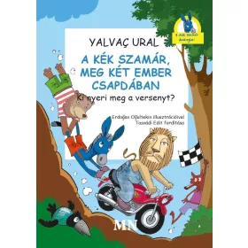   A KÉK SZAMÁR, MEG KÉT EMBER CSAPDÁBAN. -  KI NYERI MEG A VERSENYT?