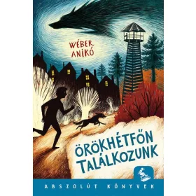 ÖRÖKHÉTFŐN TALÁLKOZUNK - ABSZOLÚT KÖNYVEK