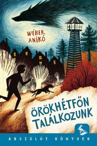ÖRÖKHÉTFŐN TALÁLKOZUNK - ABSZOLÚT KÖNYVEK