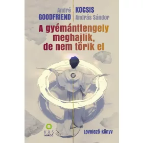   A GYÉMÁNTTENGELY MEGHAJLIK, DE NEM TÖRIK EL - LEVELEZŐ-KÖNYV