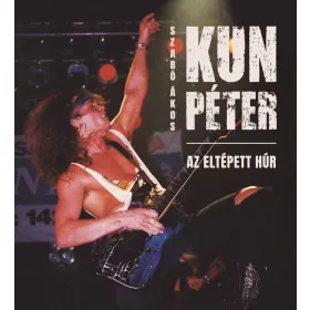KUN PÉTER - AZ ELTÉPETT HÚR