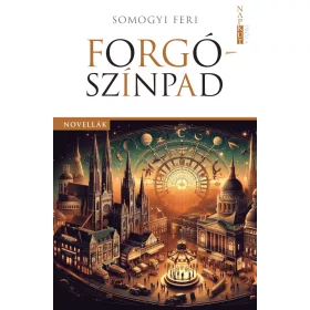 FORGÓSZÍNPAD - NOVELLÁK