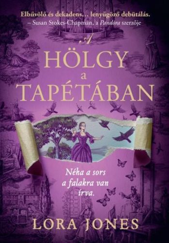 A HÖLGY A TAPÉTÁBAN (ÉLDEKORÁLT)