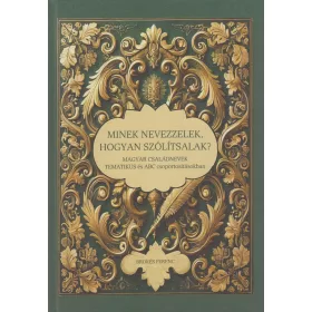 MINEK NEVEZZELEK, HOGYAN SZÓLÍTSALAK?