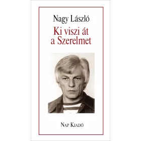 KI VISZI ÁT A SZERELMET