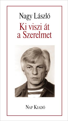 KI VISZI ÁT A SZERELMET