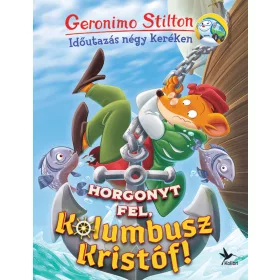   HORGONYT FEL, KOLUMBUSZ KRISTÓF! - IDŐUTAZÁS NÉGY KERÉKEN