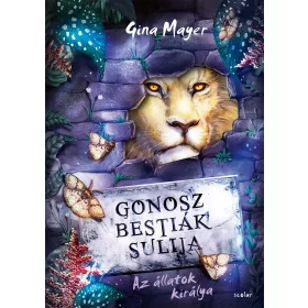 GONOSZ BESTIÁK SULIJA 4. - AZ ÁLLATOK KIRÁLYA