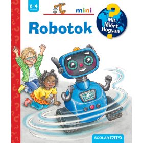 ROBOTOK  MIT? MIÉRT? HOGYAN? MINI (71.)