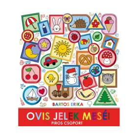 BARTOS ERIKA: OVIS JELEK MESÉI - PIROS CSOPORT