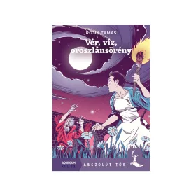 VÉR, VÍZ, OROSZLÁNSÖRÉNY - ABSZOLÚT TÖRI