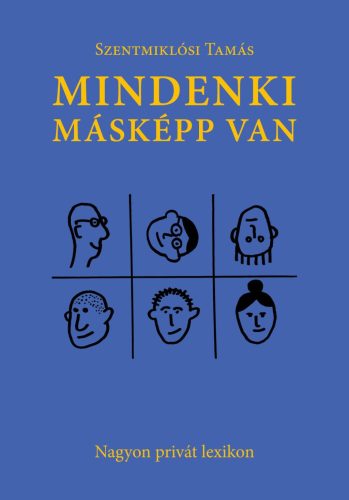 MINDENKI MÁSKÉPP VAN