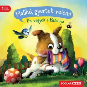 SABINE PRAML: HALIHÓ, GYERTEK VELEM! ÉN VAGYOK A KISKUTYA
