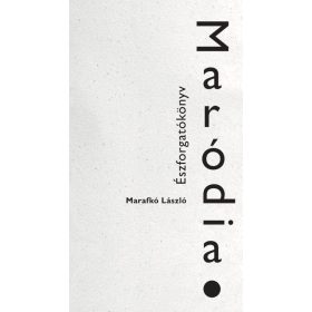 MARÓDIA - ÉSZFORGATÓKÖNYV