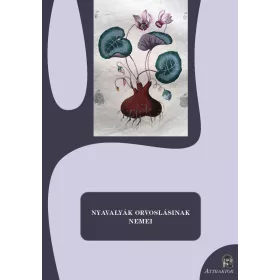 NYAVALYÁK ORVOSLÁSINAK NEMEI