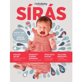   SÍRÁS - MIÉRT SÍR A GYERMEKEM? OKOK ÉS VÁLASZOK (HELLOBABY KÖNYVEK)