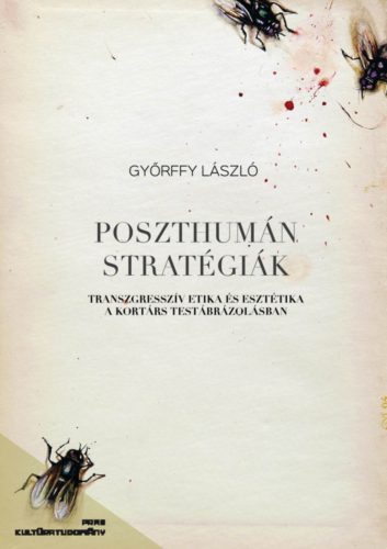 POSZTHUMÁN STRATÉGIÁK